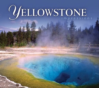 Yellowstone Impressions di Fred Pflughoft edito da Farcountry Press