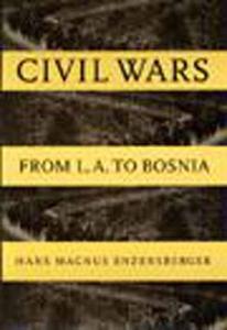 Civil Wars di Hans Magnus Enzensberger edito da New Press