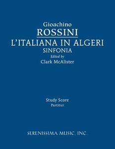 L'Italiana in Algeri Sinfonia di Gioachino Rossini edito da Serenissima Music, Inc.