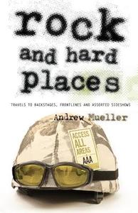 Rock and Hard Places di Andrew Mueller edito da Foruli Classics