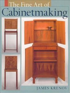 Fine Art of Cabinetmaking di James Krenov edito da Linden Publishing