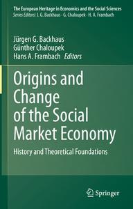 Origins and Change of the Social Market Economy edito da Springer Nature Switzerland