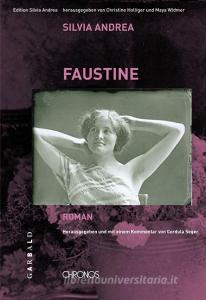 Ausgewählte Werke / Faustine di Silvia Andrea edito da Chronos Verlag