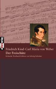 Der Freischütz di Carl Maria von Weber edito da Buch & media