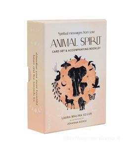 Spiritual messages from your SPIRIT ANIMAL di Laura Malina Seiler edito da Malia Verlag GmbH