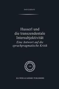 Husserl und Die Transzendentale Intersubjektivität di D. Zahavi edito da Springer Netherlands