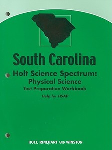 South Carolina Holt Science Spectrum: Physical Science Test Preparation Workbook: Help for HSAP edito da Holt McDougal