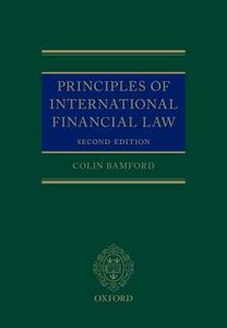 Principles of International Financial Law di Colin Bamford edito da OUP Oxford
