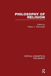 Philosophy Of Religion di J. Wainw William edito da Taylor & Francis Ltd
