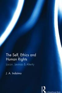 The Self, Ethics & Human Rights di Joseph (Murdoch University Indaimo edito da Taylor & Francis Ltd