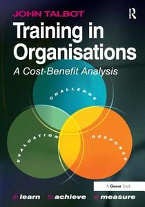Training in Organisations di John Talbot edito da Taylor & Francis Ltd
