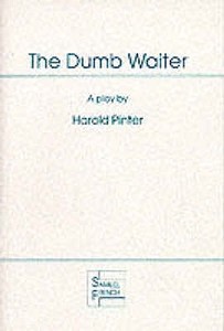 The Dumb Waiter di Harold Pinter edito da SAMUEL FRENCH TRADE