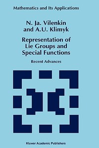 Representation of Lie Groups and Special Functions di A. U. Klimyk, N. Ja. Vilenkin edito da Springer Netherlands