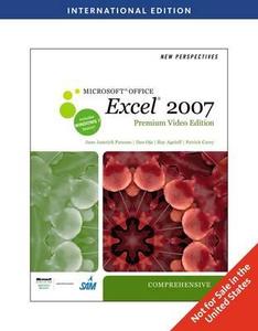 New Perspectives On Microsoft Office Excel 2007 di Roy Ageloff, June Jamrich Parsons, Dan Oja, Patrick Carey edito da Cengage Learning, Inc