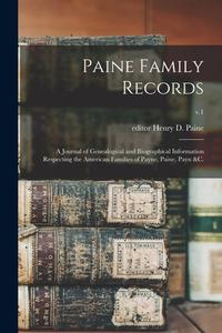 PAINE FAMILY RECORDS : A JOURNAL OF GENE di HENRY D. PAINE edito da LIGHTNING SOURCE UK LTD