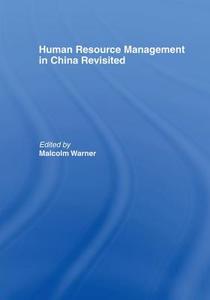 Human Resource Management in China Revisited edito da Taylor & Francis Ltd