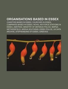 Organisations Based In Essex: Ministry O di Books Llc edito da Books LLC, Wiki Series