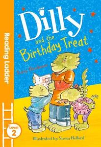 Dilly and the Birthday Treat di Tony Bradman edito da Egmont UK Ltd