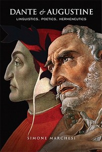 Dante and Augustine di Simone Marchesi edito da University of Toronto Press