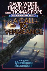 A Call to Vengeance di David Weber, Timothy Zahn, Thomas Pope edito da BAEN