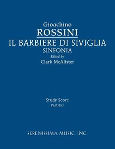 Il Barbieri di Sivilgia Sinfonia di Gioachino Rossini edito da Serenissima Music, Inc.