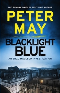 Blacklight Blue di Peter May edito da Quercus Publishing