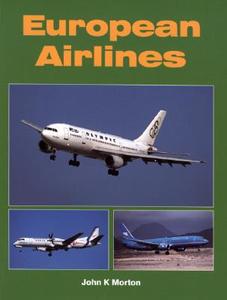 European Airlines di John K. Morton, Dmitriy Komissarov edito da MIDLAND PUB