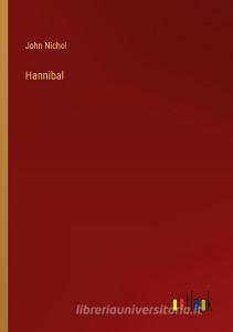 Hannibal di John Nichol edito da Outlook Verlag