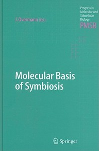 Molecular Basis of Symbiosis edito da Springer Berlin Heidelberg