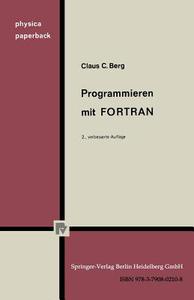 Programmieren mit FORTRAN di C. C. Berg edito da Physica-Verlag HD