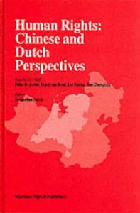 Human Rights: Chinese and Dutch Perspectives di Fried Van Hoof, Peter R. Baehr edito da BRILL ACADEMIC PUB