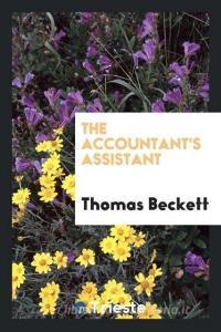 The Accountant's Assistant di Thomas Beckett edito da LIGHTNING SOURCE INC