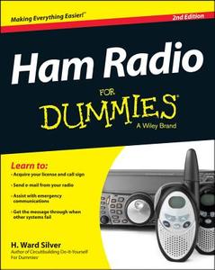 Ham Radio For Dummies di H. Ward Silver edito da John Wiley & Sons Inc