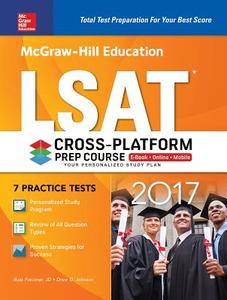 McGraw-Hill Education LSAT 2017 Cross-Platform Prep Course di Johnson Falconer, Drew Johnson, Russ Falconer edito da McGraw-Hill Education