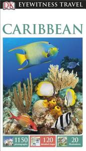 Caribbean di DK Publishing edito da DK Eyewitness Travel