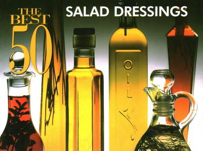 The Best 50 Salad Dressings di Stacey Printz edito da Taylor Trade Publishing
