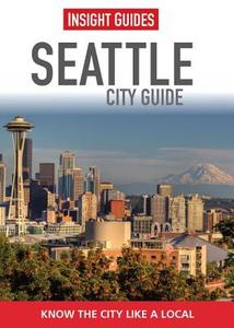 Insight Guides: Seattle City Guide di Heidi Johansen edito da Apa Publications