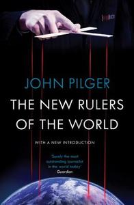 The New Rulers of the World di John Pilger edito da Verso Books
