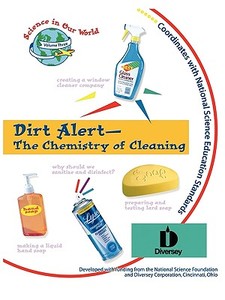 Dirt Alert - The Chemistry of Cleaning edito da TERRIFIC SCIENCE PR