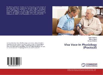 Viva Voce In Physiology (Practical) di Varun Malhotra, Shivani Gupta, Monica Malhotra edito da LAP Lambert Academic Publishing