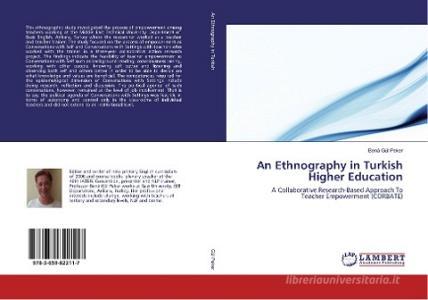 An Ethnography in Turkish Higher Education di Benâ Gül Peker edito da LAP LAMBERT Academic Publishing