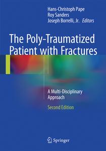 The Poly-Traumatized Patient with Fractures edito da Springer-Verlag GmbH