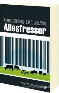 Allesfresser di Christine Lehmann edito da Argument- Verlag GmbH