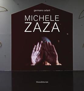Michele Zaza di Germano Celant edito da SILVANA EDITORIALE