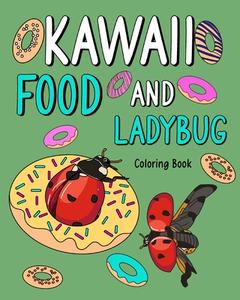 Kawaii Food and Ladybug Coloring Book di Paperland edito da Blurb