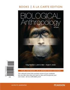 Biological Anthropology di Craig Stanford, John S. Allen, Susan C. Anton edito da Prentice Hall