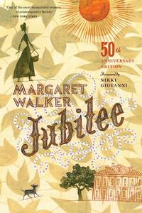 Jubilee (50th Anniversary Edition) di Margaret Walker edito da Houghton Mifflin