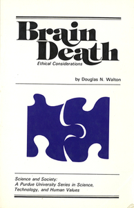 Brain Death: Ethical Considerations di Douglas N. Walton edito da PURDUE UNIV PR
