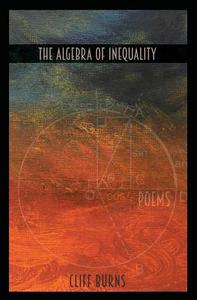 The Algebra of Inequality di Cliff Burns edito da Black Dog Press