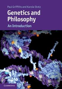 Genetics and Philosophy di Paul Griffiths, Karola Stotz edito da Cambridge University Press